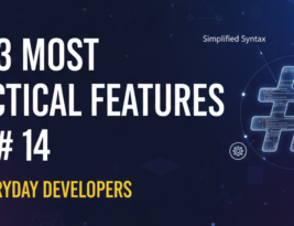 The 3 Most Practical Features of C# 14 for Everyday Developers
